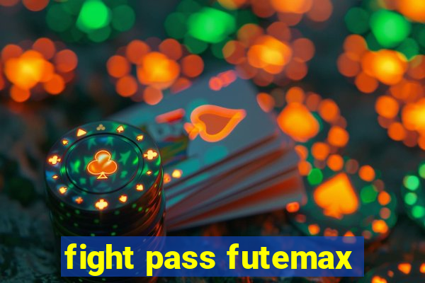 fight pass futemax